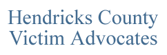 Hendricks County Victim's Advocates